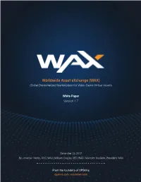Worldwide Asset Exchange (WAX) Global Decentralized Marketplace for Video Game Virtual Assets