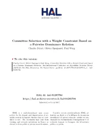 Committee Selection with a Weight Constraint Based on a Pairwise Dominance Relation Charles Delort, Olivier Spanjaard, Paul Weng
