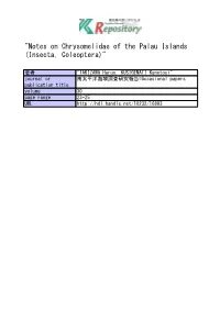 "Notes on Chrysomelidae of the Palau Islands (Insecta, Coleoptera)"