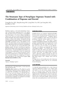 The Neumann Type of Pemphigus Vegetans Treated with Combination of Dapsone and Steroid
