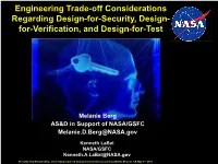 Engineering Trade-Off Considerations Regarding Design-For-Security, Design- For-Verification, and Design-For-Test