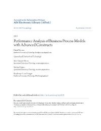 Performance Analysis of Business Process Models with Advanced Constructs David Piessens Eindhoven University of Technology, Davidpiessens@Gmail.Com