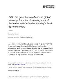 CO2, the Greenhouse Effect and Global Warming: from the Pioneering Work of Arrhenius and Callendar to Today's Earth System Models