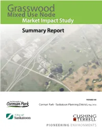 Grasswood Mixed Use Node Market Impact Study Summary Report