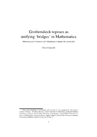 Grothendieck Toposes As Unifying ‘Bridges’ in Mathematics