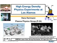 High Energy Density Physics Experiments at Los Alamos