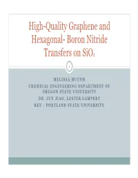 High-Quality Graphene and Hexagonal- Boron Nitride Transfers on Sio2