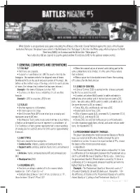 1 GENERAL COMMENTS and DEFINITIONS 1.1 the MAP • When the Combat Values of Several Units Taking Part in the • Half Hexes Are Playable