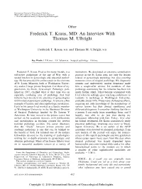 Frederick T. Kraus, MD: an Interview with Thomas M