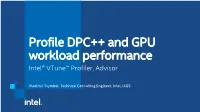 Intel Advisor for Dgpu Intel® Advisor Workflows
