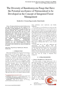 The Diversity of Basidiomycota Fungi That Have the Potential As a Source of Nutraceutical to Be Developed in the Concept of Integrated Forest Management Poisons