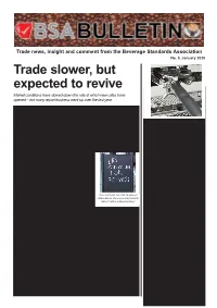 Trade Slower, but Expected to Revive Market Conditions Have Slowed Down the Rate at Which New Cafes Have Opened – but Many Report Business Went up Over the Last Year