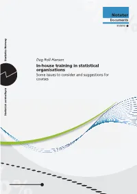 In-House Training in Statistical Organisations Some Issues to Consider and Suggestions for Courses