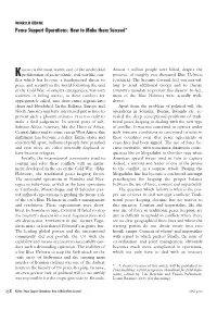 Peace Support Operations: How to Make Them Succeed*