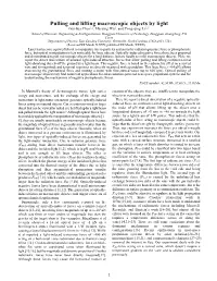 Pulling and Lifting Macroscopic Objects by Light