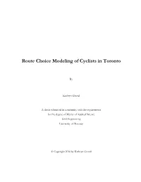 Route Choice Modeling of Cyclists in Toronto