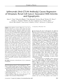 (Anti-CTLA4 Antibody) Causes Regression of Metastatic Renal Cell Cancer Associated with Enteritis and Hypophysitis James C