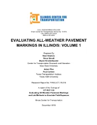 Evaluating All-Weather Pavement Markings in Illinois: Volume 1