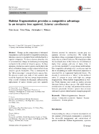 Habitat Fragmentation Provides a Competitive Advantage to an Invasive Tree Squirrel, Sciurus Carolinensis