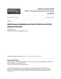 Multi-Frequency Modulation and Control for DC/AC and AC/DC Resonant Converters