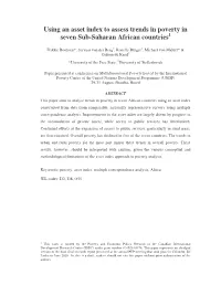 Using an Asset Index to Assess Trends in Poverty in Seven Sub-Saharan African Countries1