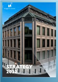 Strategy 2022 Strategy 2022 Laid Down by the Executive Board