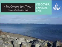 Coastal Link Trail Feasibility Study Was a Collaborative Process, Which Included Mapping Analysis, Field Work, Stakeholder Engagement and Public Meetings