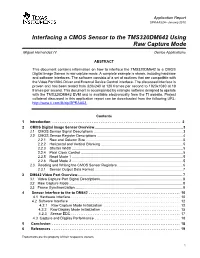 Interfacing a CMOS Sensor to the TMS320DM642 Using Raw Capture Mode Miguel Hernandez IV Device Applications