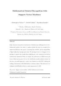 Mathematical Symbol Recognition with Support Vector Machines