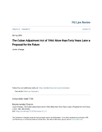 The Cuban Adjustment Act of 1966: More Than Forty Years Later a Proposal for the Future