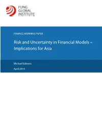 Risk and Uncertainty in Financial Models – Implications for Asia