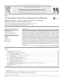 The Dual Systems Model: Review, Reappraisal, and Reaffirmation