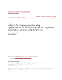 Edgeworth Expansion and Bootstrap Approximation for M-Estimators of Linear Regression Parameters with Increasing Dimensions Muhammad Arif Tiro Iowa State University