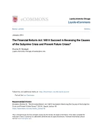 The Financial Reform Act: Will It Succeed in Reversing the Causes of the Subprime Crisis and Prevent Future Crises?