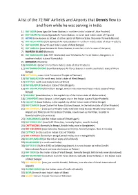 A List of the 72 RAF Airfields and Airports That Dennis Flew to and from While He Was Serving in India