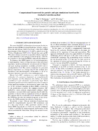 Computational Framework for Particle and Spin Simulations Based on the Stochastic Galerkin Method