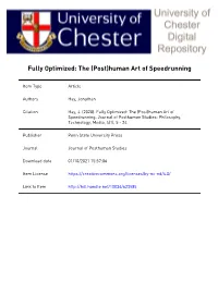 1 Fully Optimized: the (Post)Human Art of Speedrunning Like Their Cognate Forms of New Media, the Everyday Ubiquity of Video