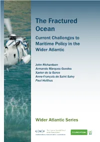 The Fractured Ocean Current Challenges to Maritime Policy in the Wider Atlantic