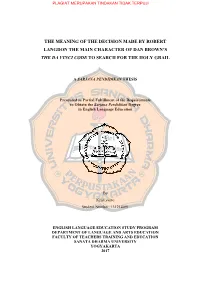 The Meaning of the Decision Made by Robert Langdon the Main Character of Dan Brown's the Da Vinci Code to Search for the Holy