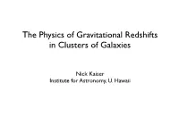The Physics of Gravitational Redshifts in Clusters of Galaxies