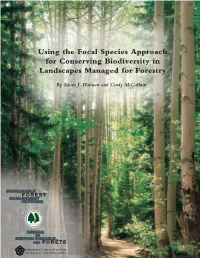 Using the Focal Species Approach for Conserving Biodiversity in Landscapes Managed for Forestry