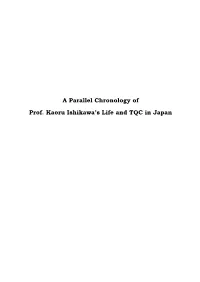 A Parallel Chronology of Prof. Kaoru Ishikawa's Life and TQC in Japan