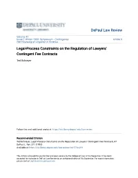 Legal-Process Constraints on the Regulation of Lawyers' Contingent Fee Contracts