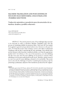 Machine Translation and Post-Editing in Wildlife Documentaries: Challenges and Possible Solutions