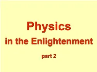 Physics in the Enlightenment