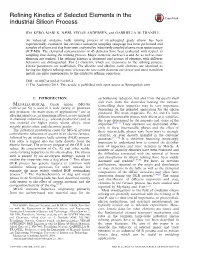Refining Kinetics of Selected Elements in the Industrial Silicon