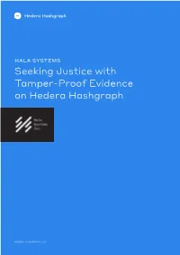 HALA SYSTEMS Seeking Justice with Tamper-Proof Evidence on Hedera Hashgraph