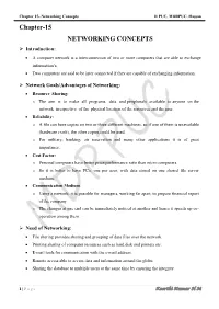Chapter-15 NETWORKING CONCEPTS  Introduction:  a Computer Network Is a Interconnection of Two Or More Computers That Are Able to Exchange Information’S