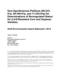 Dow Agrosciences Petitions (09-233- 01P, 09-349-01P, and 11-234-01P) for Determinations of Nonregulated Status for 2,4-D-Resistant Corn and Soybean Varieties