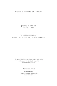 James Franck 1882-1964. Biographical Memoirs of Fellows of the Royal Society 11:53-74 (With Bibliography of J